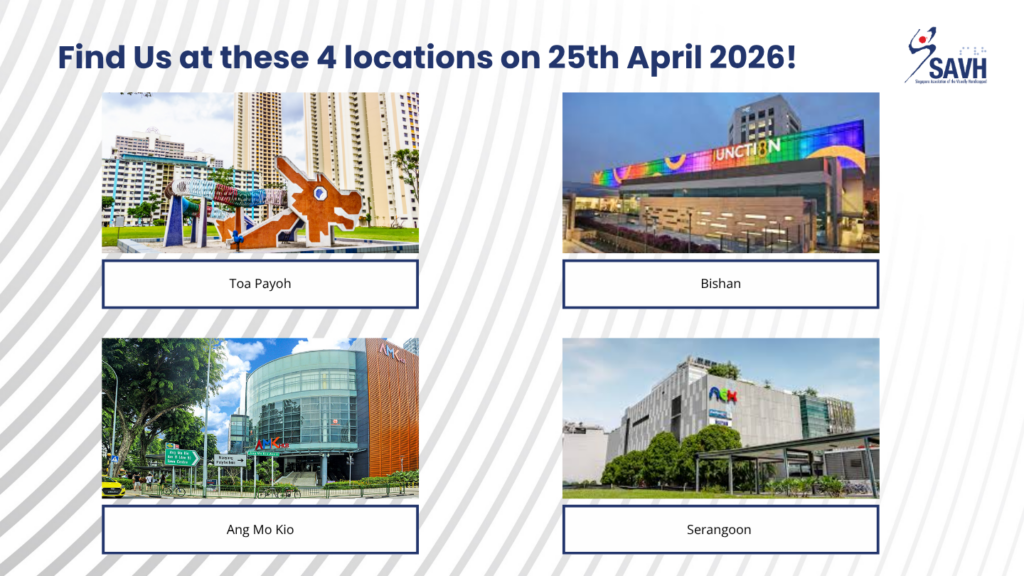 Four location images showing Toa Payoh, Bishan, Ang Mo Kio, and Serangoon, with text announcing “Find us at these 4 locations on 25th April 2026” and the SAVH logo displayed.